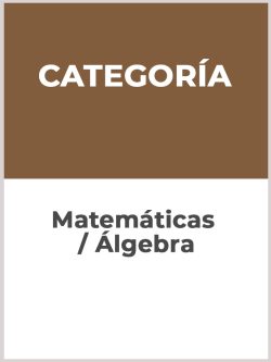 Matemáticas / Álgebra