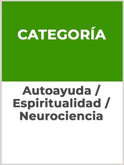Autoayuda / Espiritualidad / Neurociencia
